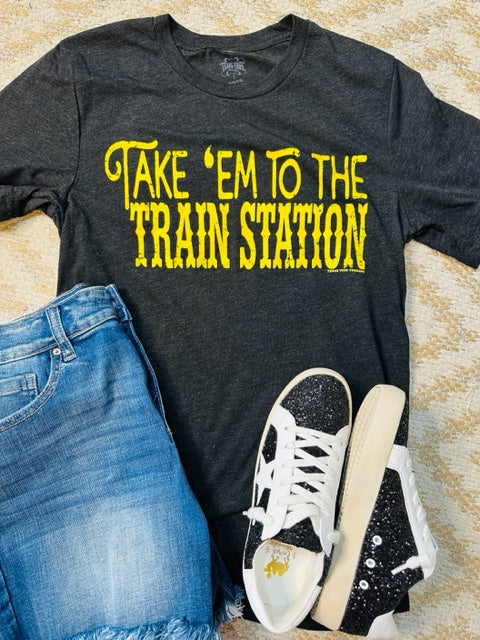 Take 'Em to the Train Station Tee