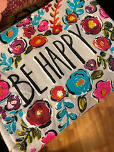 Load image into Gallery viewer, Be Happy Tee
